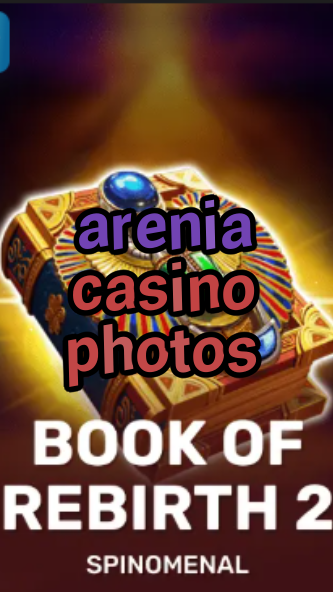 arenia casino photos-trdjkmsxjksdss.com